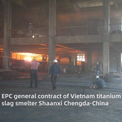 TOP7 EPC General Contract Titanium Slag Smelter Equipment For Vietnam Project